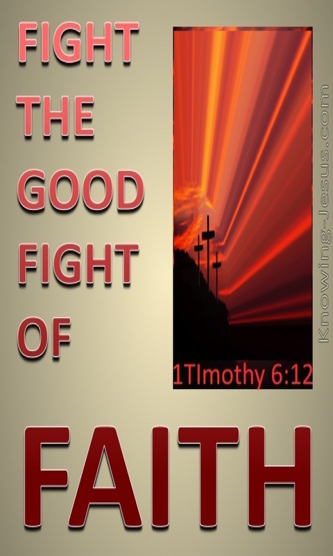 1 Timothy 6:12 Fight the Good Fight of Faith (orange)
